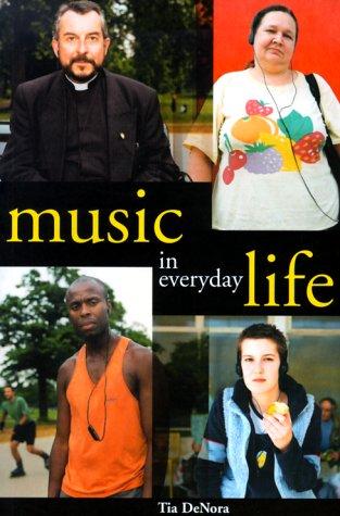 Tia DeNora: Music in Everyday Life (Paperback, Cambridge University Press)