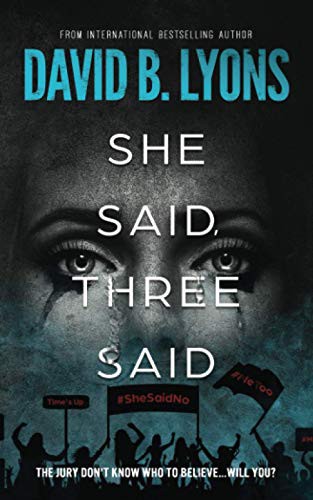 David B. Lyons: She Said, Three Said (Paperback, 2020, David B. Lyons)