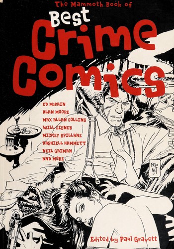 Paul Gravett: The mammoth book of best crime comics (2008, Running Press)