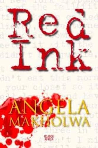 Angela Makholwa: Red ink (2007, Pan Macmillan, Picador Africa)