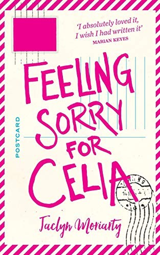 Jaclyn Moriarty: Feeling Sorry for Celia (Paperback, 2001, MACMILLAN CHILDREN S BOOKS)