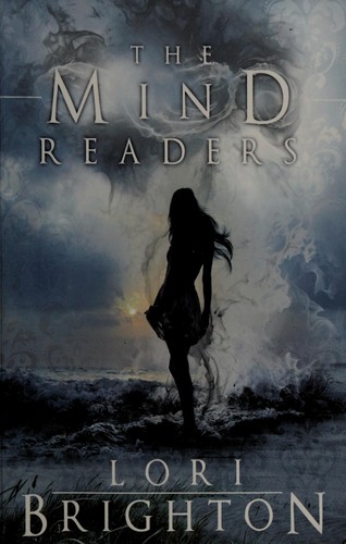 Lori Brighton: The mind readers (2010, Lori Brighton)