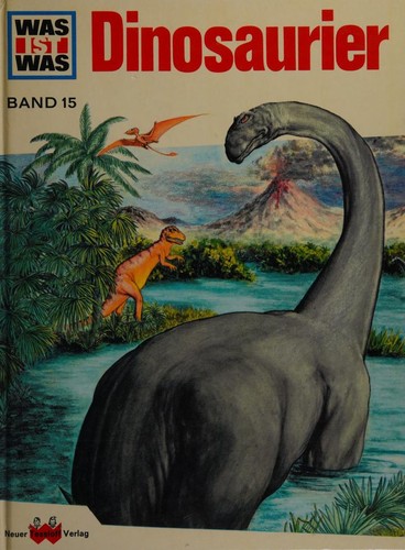 Joachim Opperman, Manfred Rohrbeck: Dinosaurier (Hardcover, German language, 1972, Neuer Tessloff Verlag)