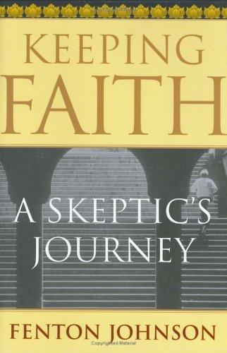 Fenton Johnson: Keeping Faith (Hardcover, 2003, Houghton Mifflin)
