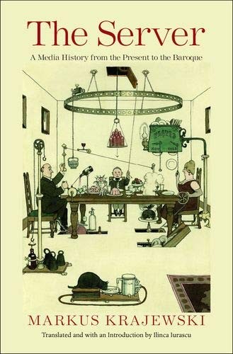 Markus Krajewski: The Server (Hardcover, 2018, Yale University Press)