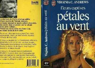 V. C. Andrews: Pétales au vent (Paperback, French language, 1981, Editions J'ai lu)