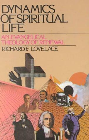 Richard F. Lovelace, Richard F. Lovelace: Dynamics of spiritual life (1979, Inter-Varsity Press)