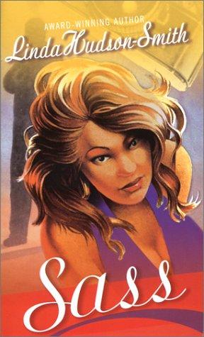 Linda Hudson-Smith: Sass (2003, BET Pub.)