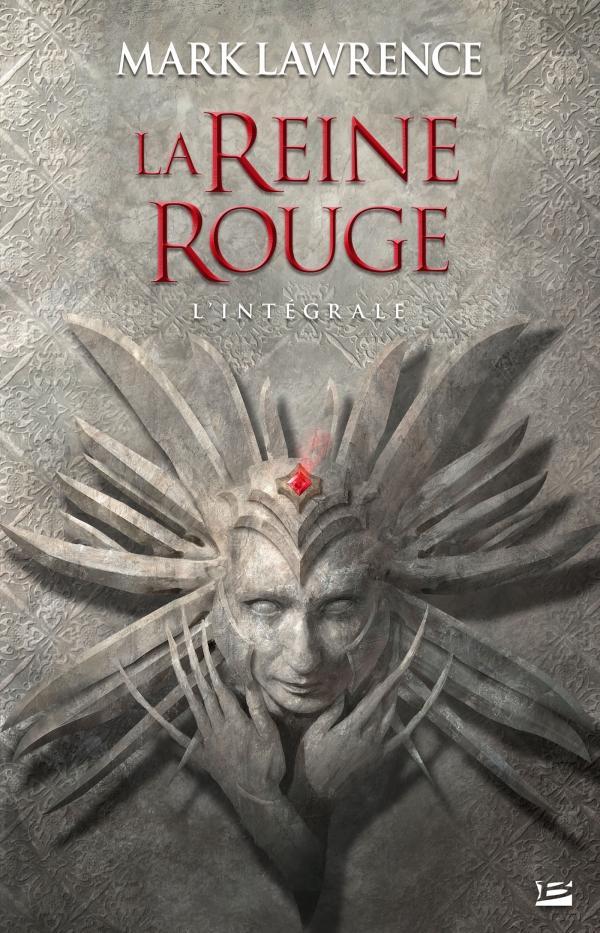 Mark Lawrence, Mark Lawrence: La Reine rouge : l'intégrale (French language, 2018, Bragelonne)