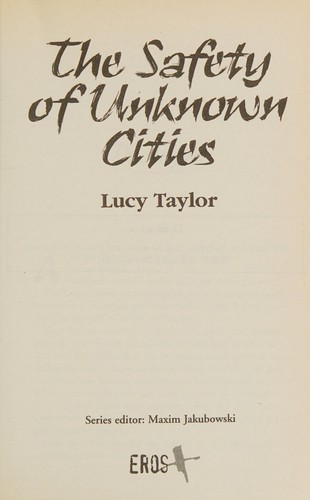 Lucy Taylor: The safety of unknown cities