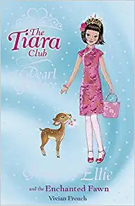 Vivian French: Princess Ellie and the Enchanted Fawn (2009, HarperCollins Publishers)