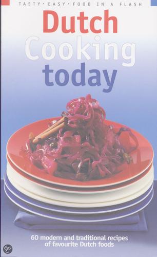 Clara ten Houte de Lange, Ingmar Niezen, Chantel Veer: Dutch cooking today (Paperback, 2004, Inmerc bv)
