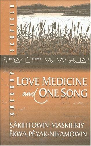 Gregory A. Scofield: Love medicine and one song (1997, Polestar)