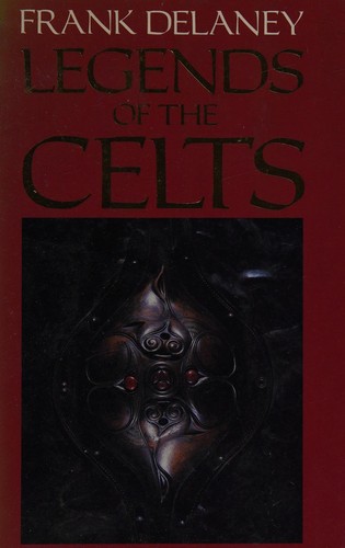 Frank Delaney: Legends of the Celts (1991, Grafton)