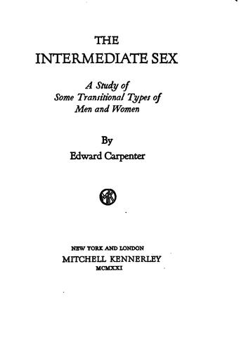 Edward Carpenter: The intermediate sex (1912, Kennerley)