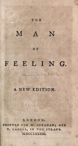Henry Mackenzie: The man of feeling (1783, A. Strahan, T. Cadell)