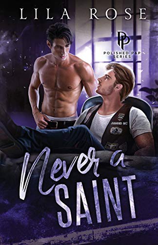 Lila Rose: Never a Saint (Paperback, Lila Rose)