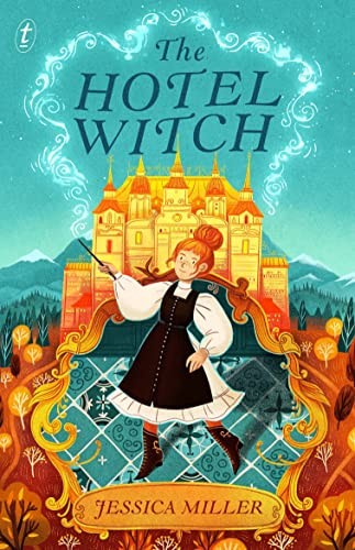 Jessica Miller: The Hotel Witch (Paperback, Text Publishing)