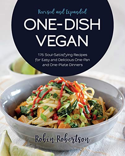 Robin Robertson: One-Dish Vegan Revised and Expanded Edition (Paperback, 2018, Harvard Common Press)