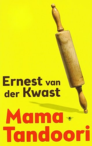 Ernest Van der Kwast: Mama Tandoori