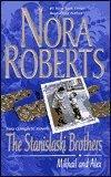 Nora Roberts: The Stanislaski Brothers (Two Complete Novels (2000)