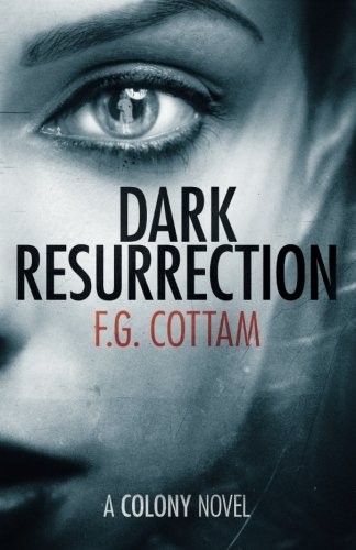 F.G. Cottam: Dark Resurrection (2016, Ipso Books)