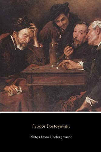 Fyodor Dostoevsky, Constance Garnett: Notes from Underground (Paperback, CreateSpace Independent Publishing Platform)