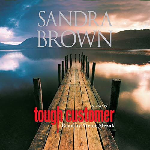 Sandra Brown: Tough Customer : A Novel (AudiobookFormat, 2019, Simon & Schuster Audio and Blackstone Audio, Simon & Schuster Audio)