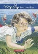 Valerie Tripp: Molly saves the day (1988, Pleasant Co.)