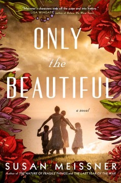 Susan Meissner: Only the Beautiful (2023, Cengage Gale)