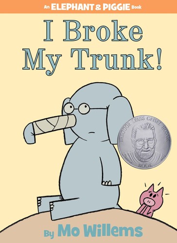 Mo Willems: I Broke My Trunk! (An Elephant and Piggie Book) (2011, Hyperion, Hyperion Books for Children)