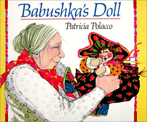 Patricia Polacco: Babushka's Doll (1999, Tandem Library)