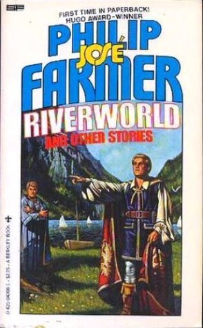 Philip José Farmer: Riverworld and Other Stories (Paperback, 1984, Berkley)