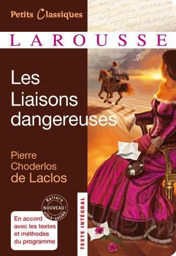 Choderlos de Laclos: Les Liaisons dangereuses (French language, 2011, Éditions Larousse)