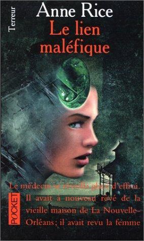 Anne Rice: LE LIEN MALEFIQUE (French language, 1999)