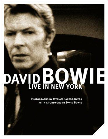 Myriam Santos-Kayda: David Bowie (Hardcover, 2003, powerHouse Books)