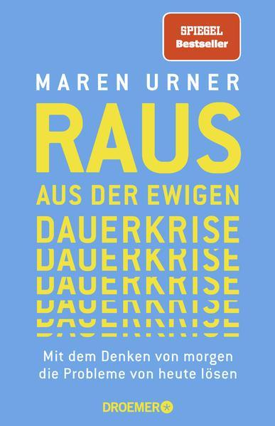 Maren Urner: Raus aus der ewigen Dauerkrise (Paperback, German language, 2021)