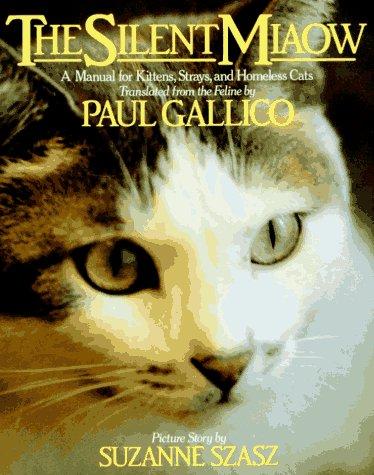 Paul Gallico: The Silent Miaow (Paperback, 1985, Three Rivers Press)