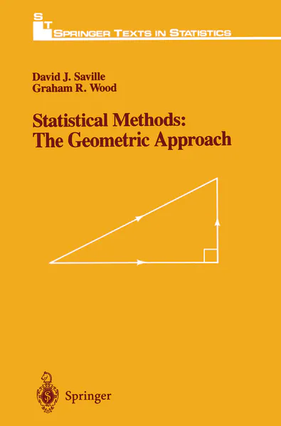 David J. Saville, Graham R. Wood: Statistical Methods: The Geometric Approach (1997)