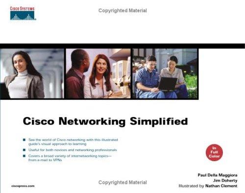 Paul L. Della Maggiora: Cisco networking simplified (2003, Cisco Press)