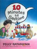 Peggy Rathmann: 10 Minutes Till Bedtime (Hardcover, Tandem Library)