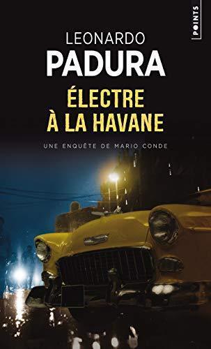 Leonardo Padura Fuentes: Électre à La Havane (French language, 2006)