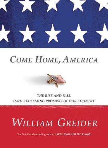 William Greider: Come Home America (Paperback, 2009, Rodale Books)