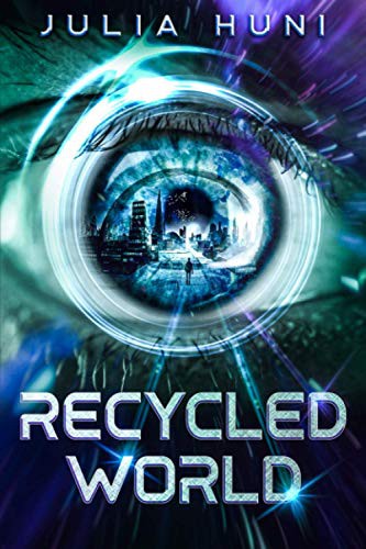 Julia Huni: Recycled World (Paperback, 2019, Independently published)
