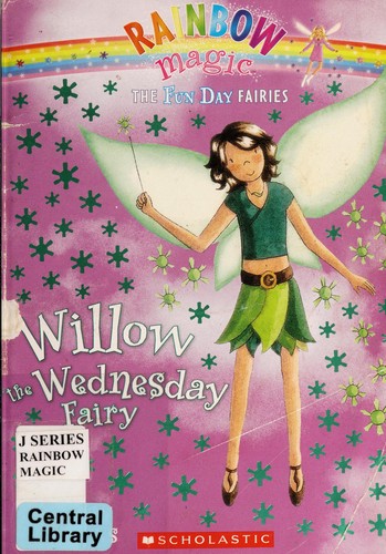 Daisy Meadows: Willow the Wednesday fairy (2006, Scholastic Inc.)
