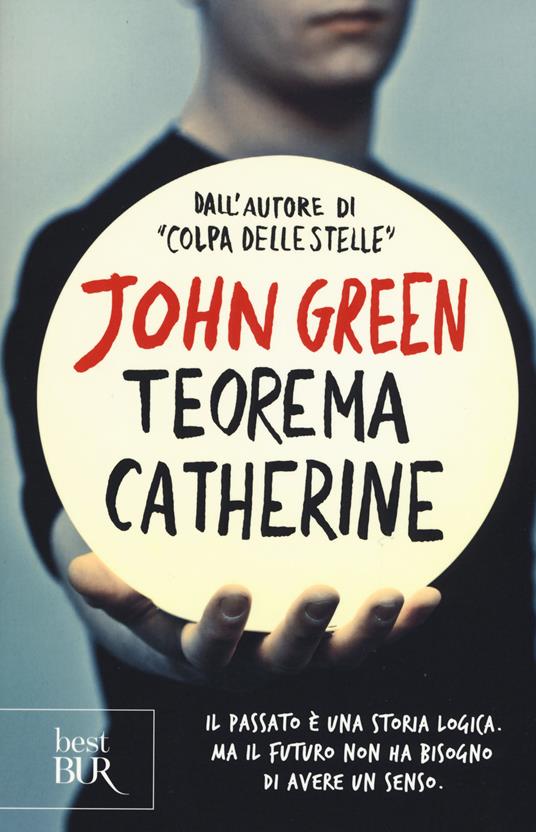 John Green: Teorema Catherine (Italian language, 2019, Rizzoli)