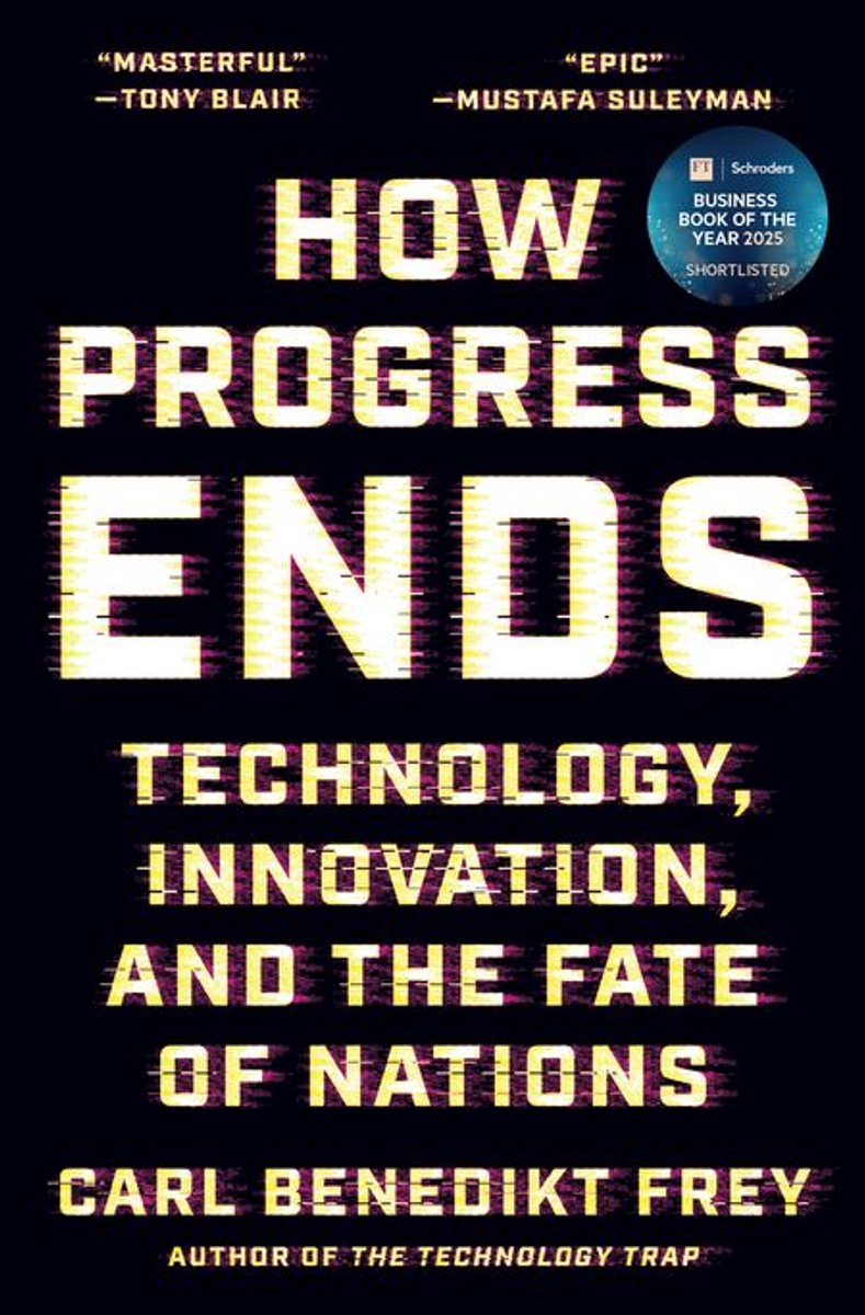 Carl Benedikt Frey: How Progress Ends (EBook, 2025, Princeton University Press)