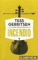 Tess Gerritsen: Incendio (Dutch language, 2014)