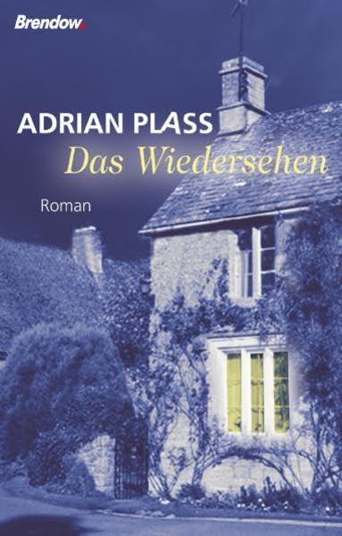Adrian Plass: Das Wiedersehen (Hardcover, Deutsch language)