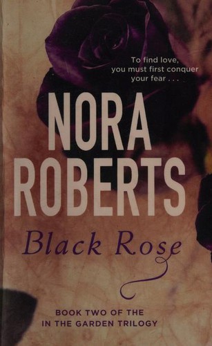 Nora Roberts: Black Rose (2016, Little, Brown Book Group Limited)